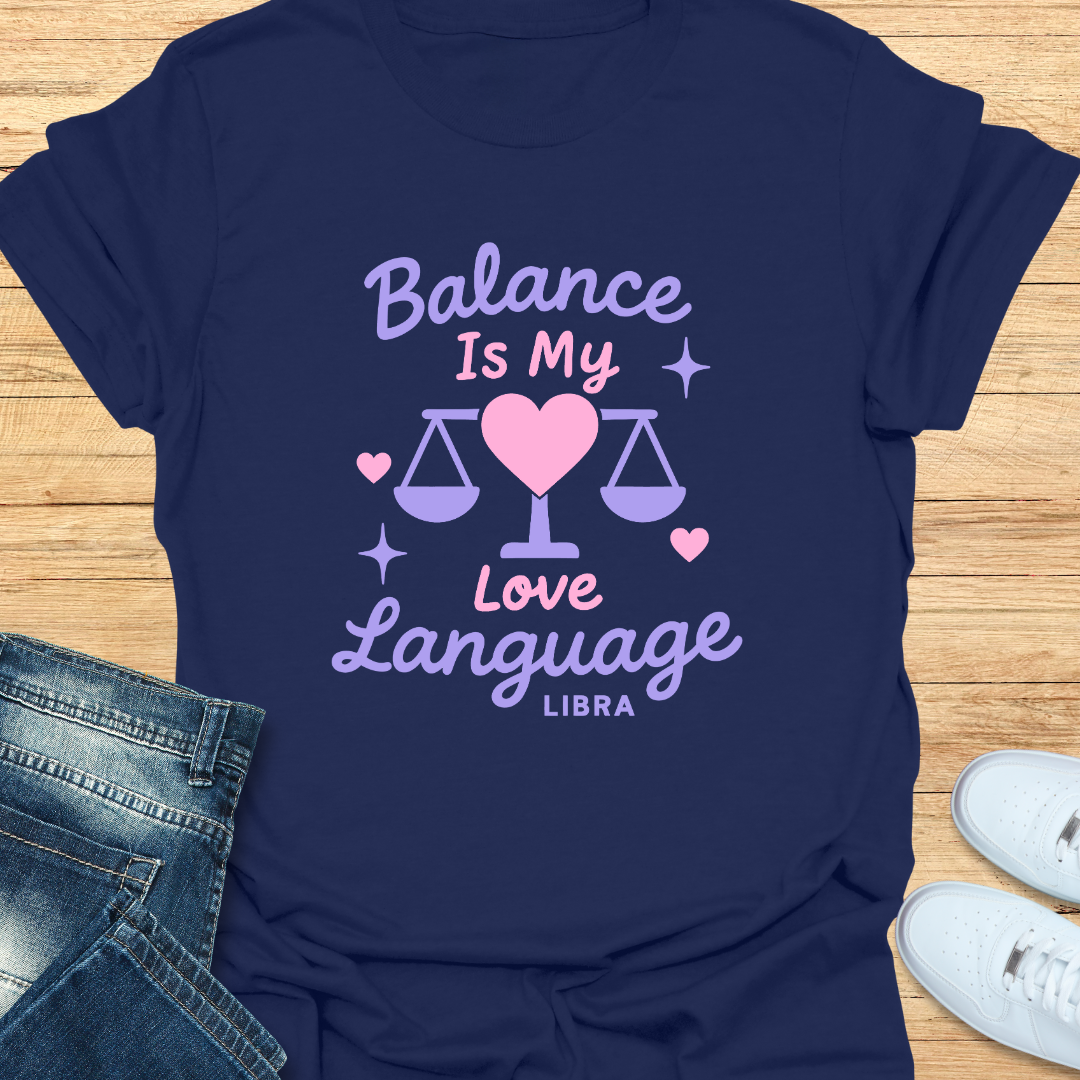 Balance Is My Love Language T-Shirt