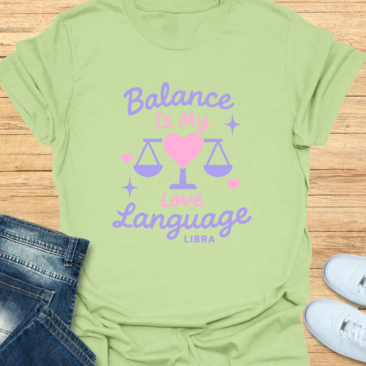 Balance Is My Love Language T-Shirt