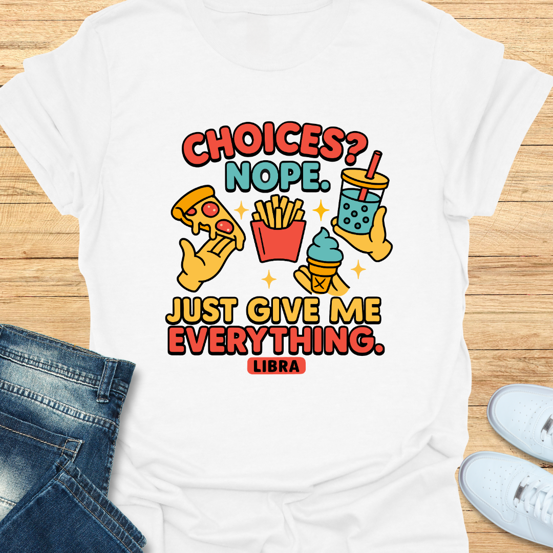 Choices. Nope T-Shirt