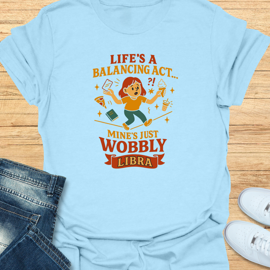 Life’s a Balancing Act T-Shirt
