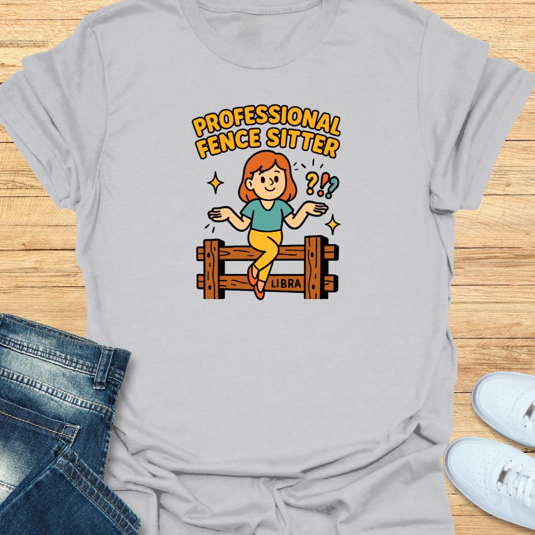 Professional Fence Sitter T-Shirt