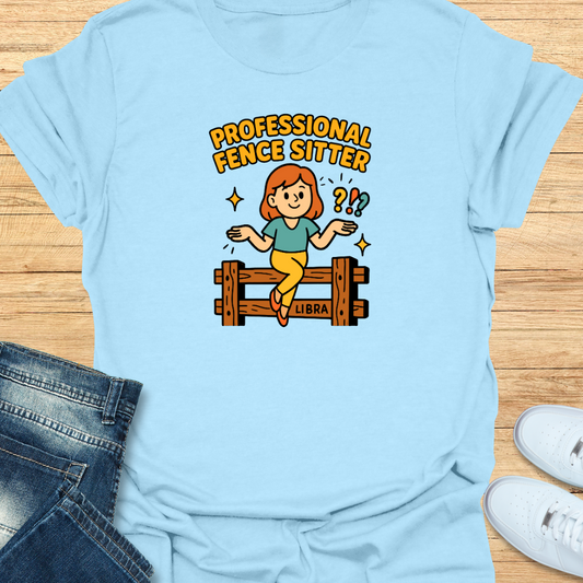 Professional Fence Sitter T-Shirt