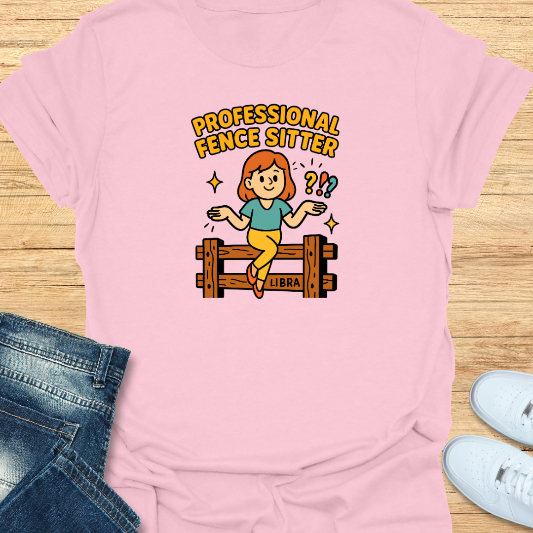 Professional Fence Sitter T-Shirt