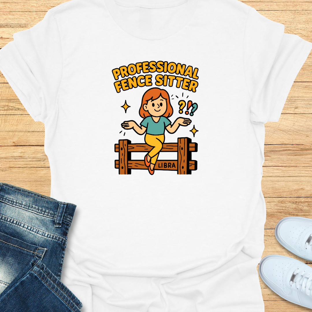 Professional Fence Sitter T-Shirt