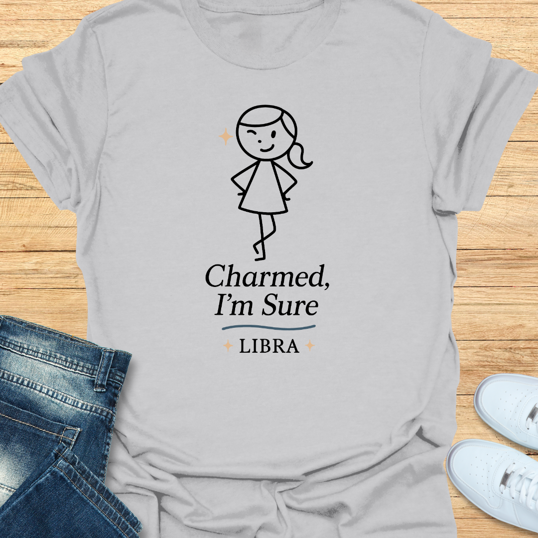 Charmed, I’m Sure T-Shirt