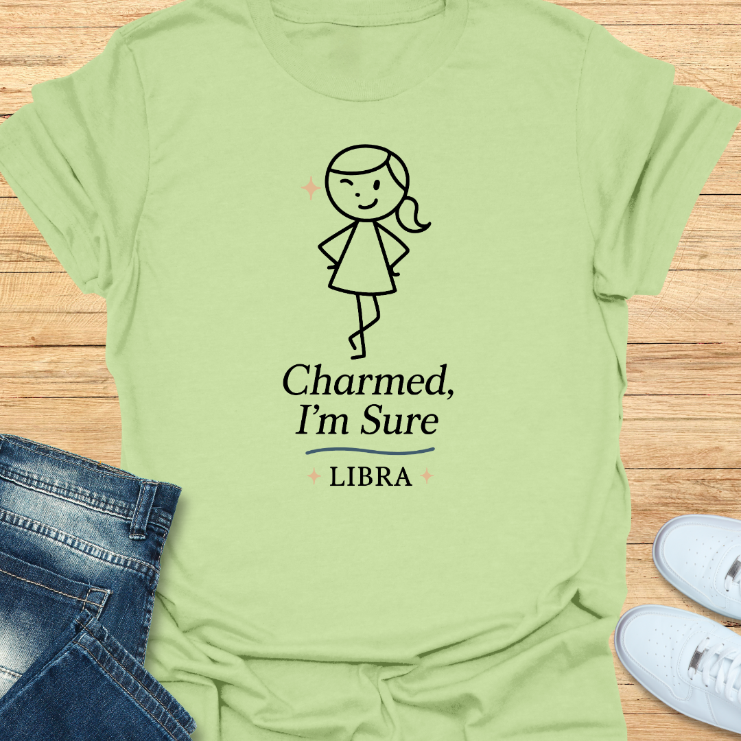 Charmed, I’m Sure T-Shirt
