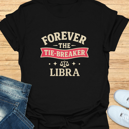 Forever the Tie-Breaker T-Shirt