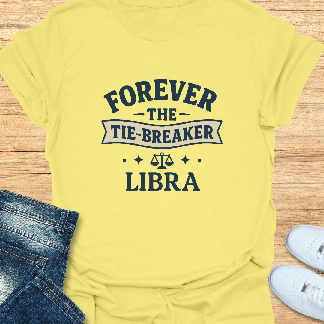 Forever the Tie-Breaker T-Shirt