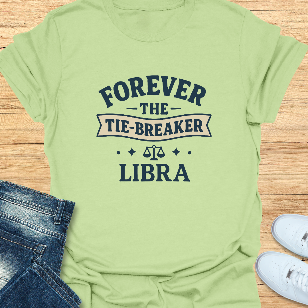 Forever the Tie-Breaker T-Shirt