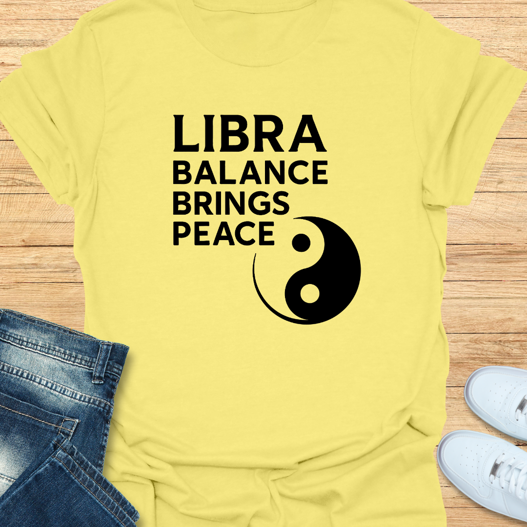 Libra Balance Brings Peace T-Shirt