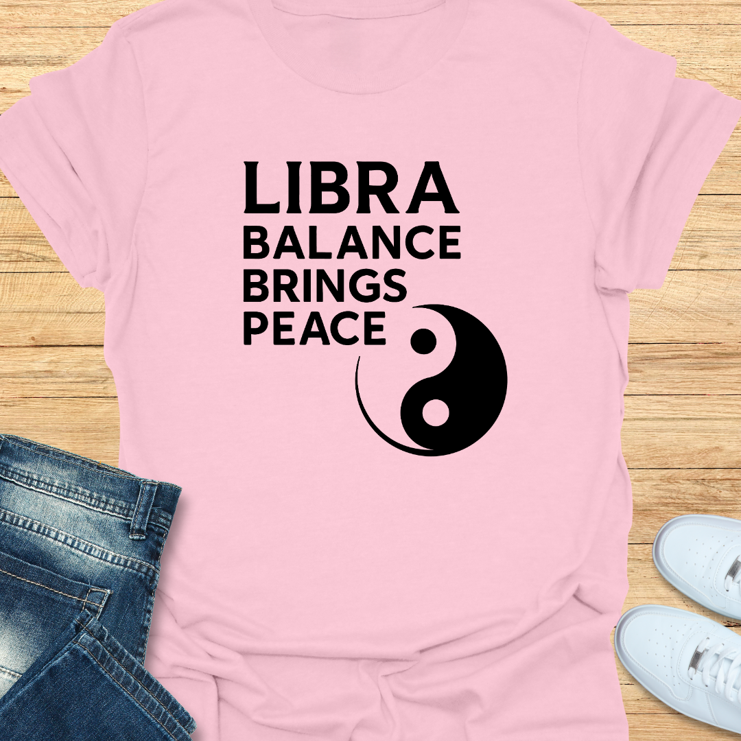 Libra Balance Brings Peace T-Shirt