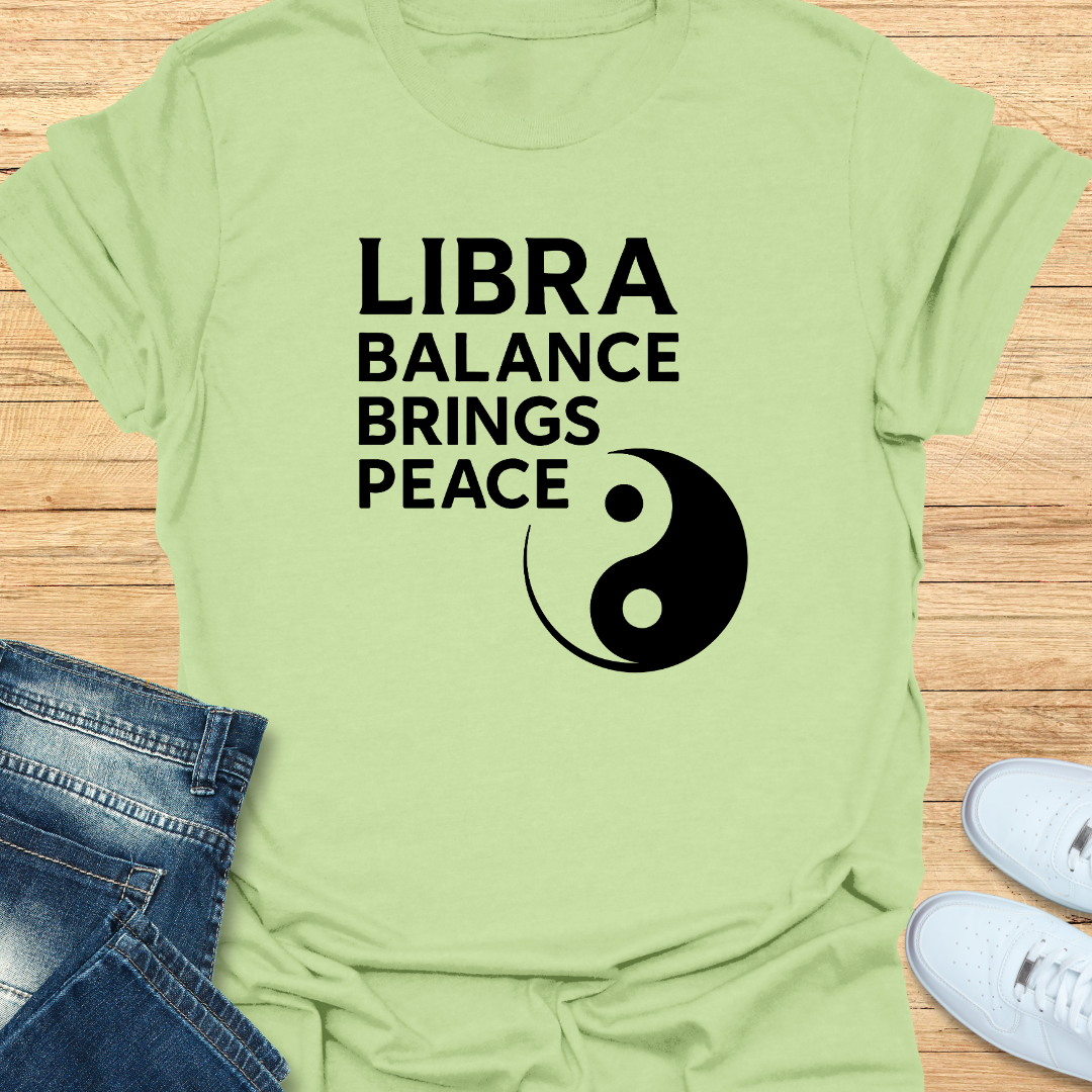 Libra Balance Brings Peace T-Shirt