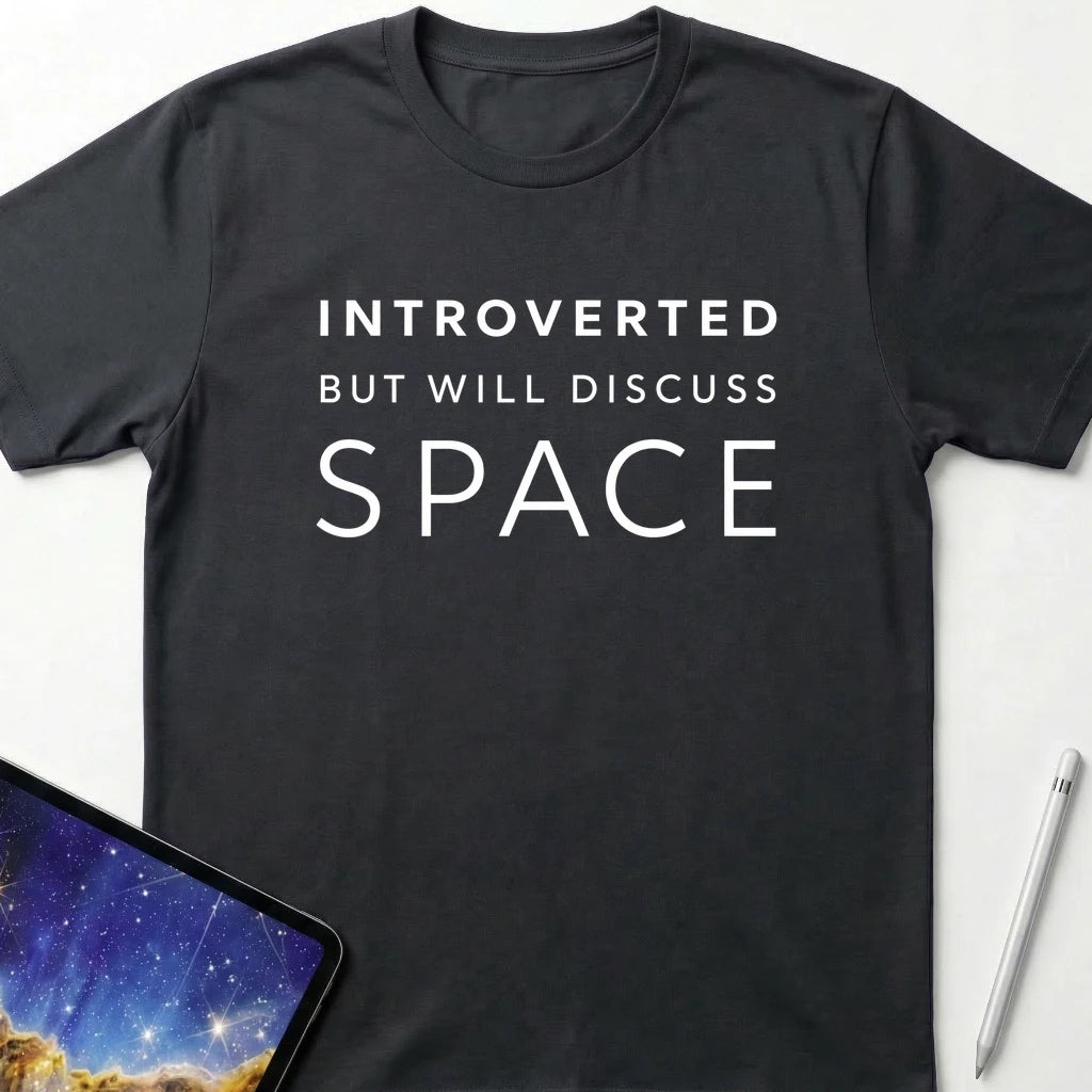 Introverted but Will Discuss Space T-Shirt Black