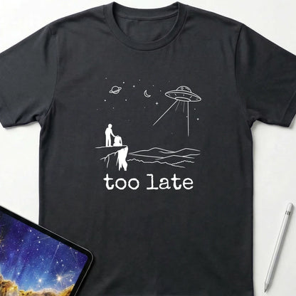 Too Late T-Shirt Black