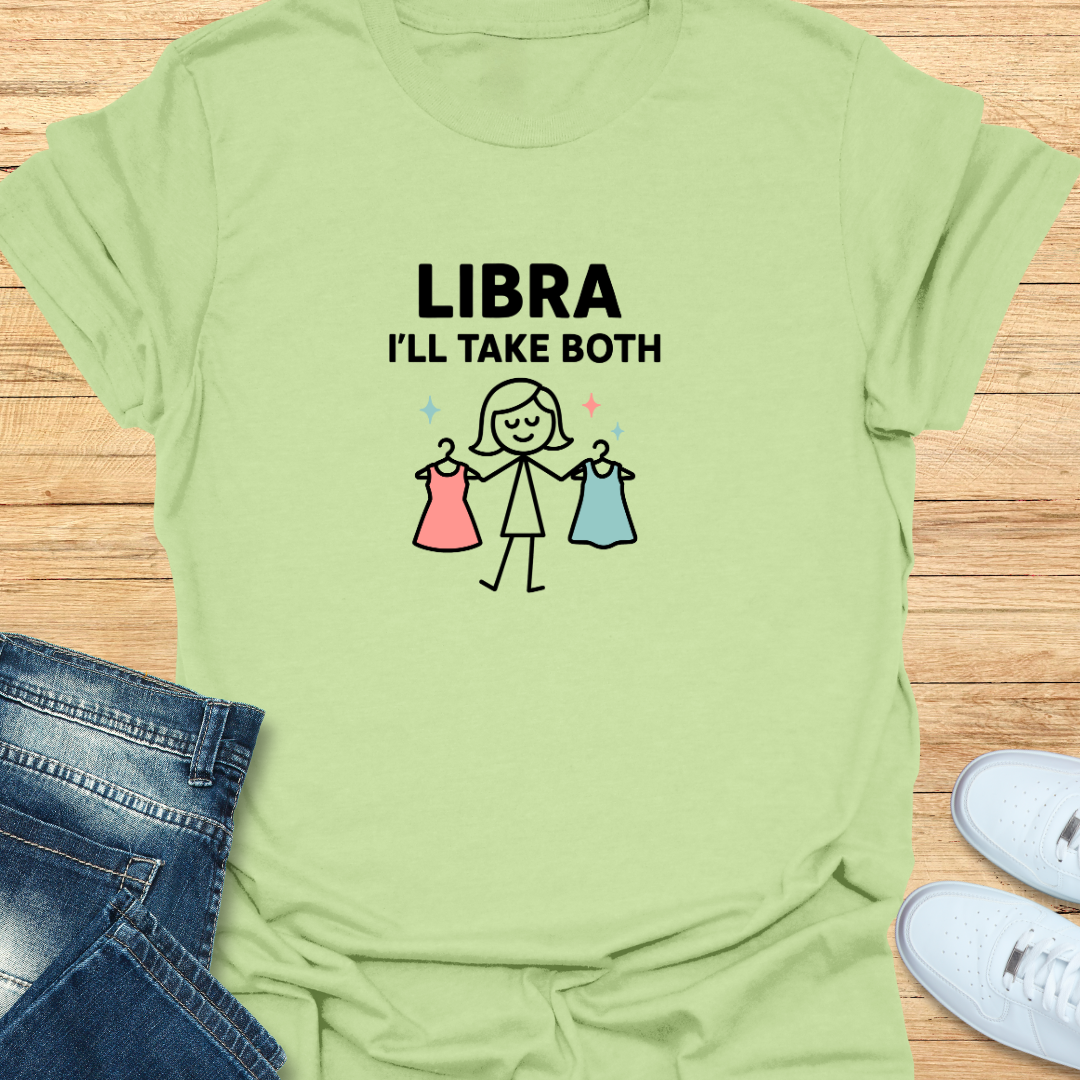 Libra I’ll Take Both T-Shirt