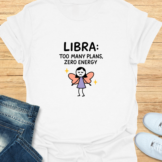 Too Many Plans, Zero Energy T-Shirt
