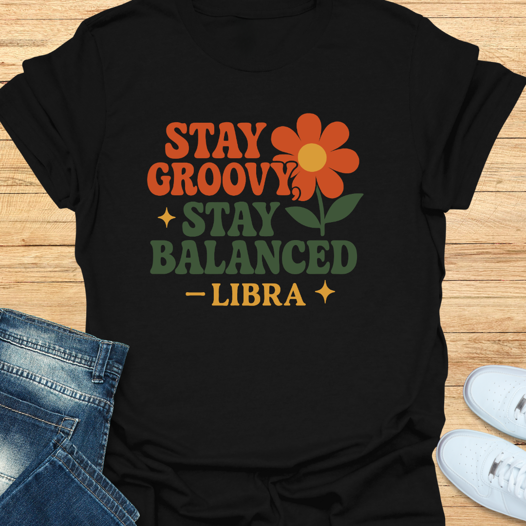 Stay Groovy, Stay Balanced T-Shirt