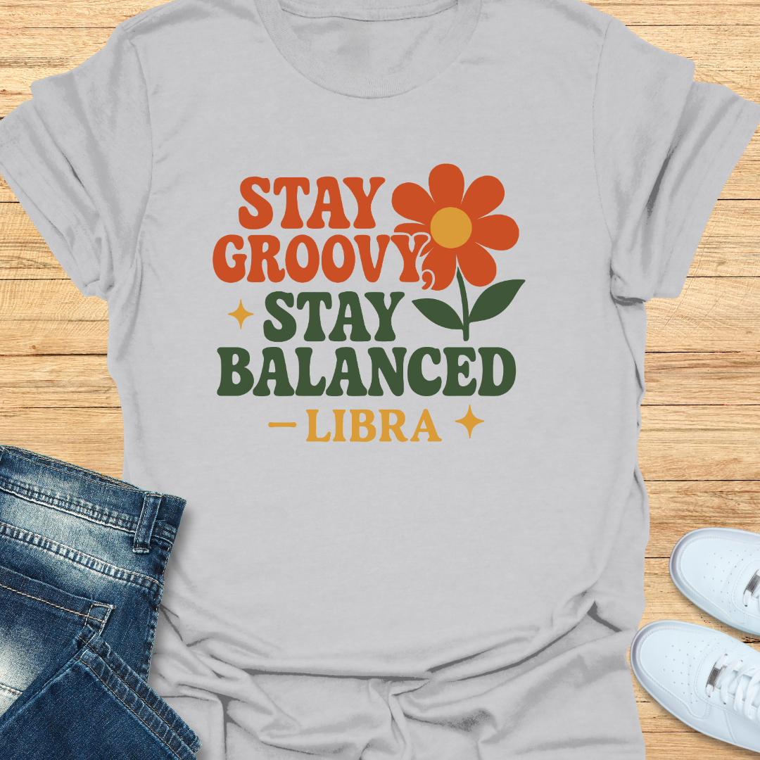 Stay Groovy, Stay Balanced T-Shirt