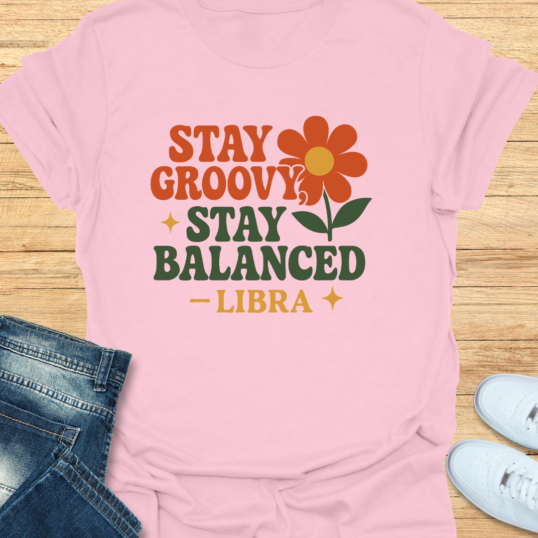 Stay Groovy, Stay Balanced T-Shirt