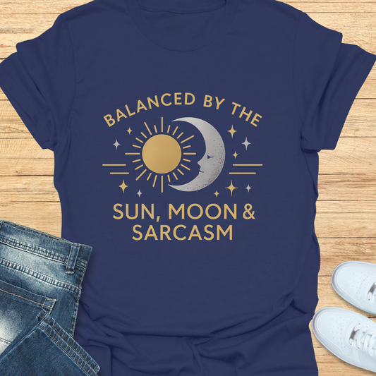 Balanced by the Sun, Moon & Sarcasm T-Shirt