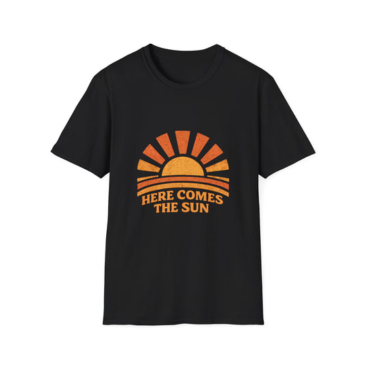 Here Comes The Sun T-Shirt