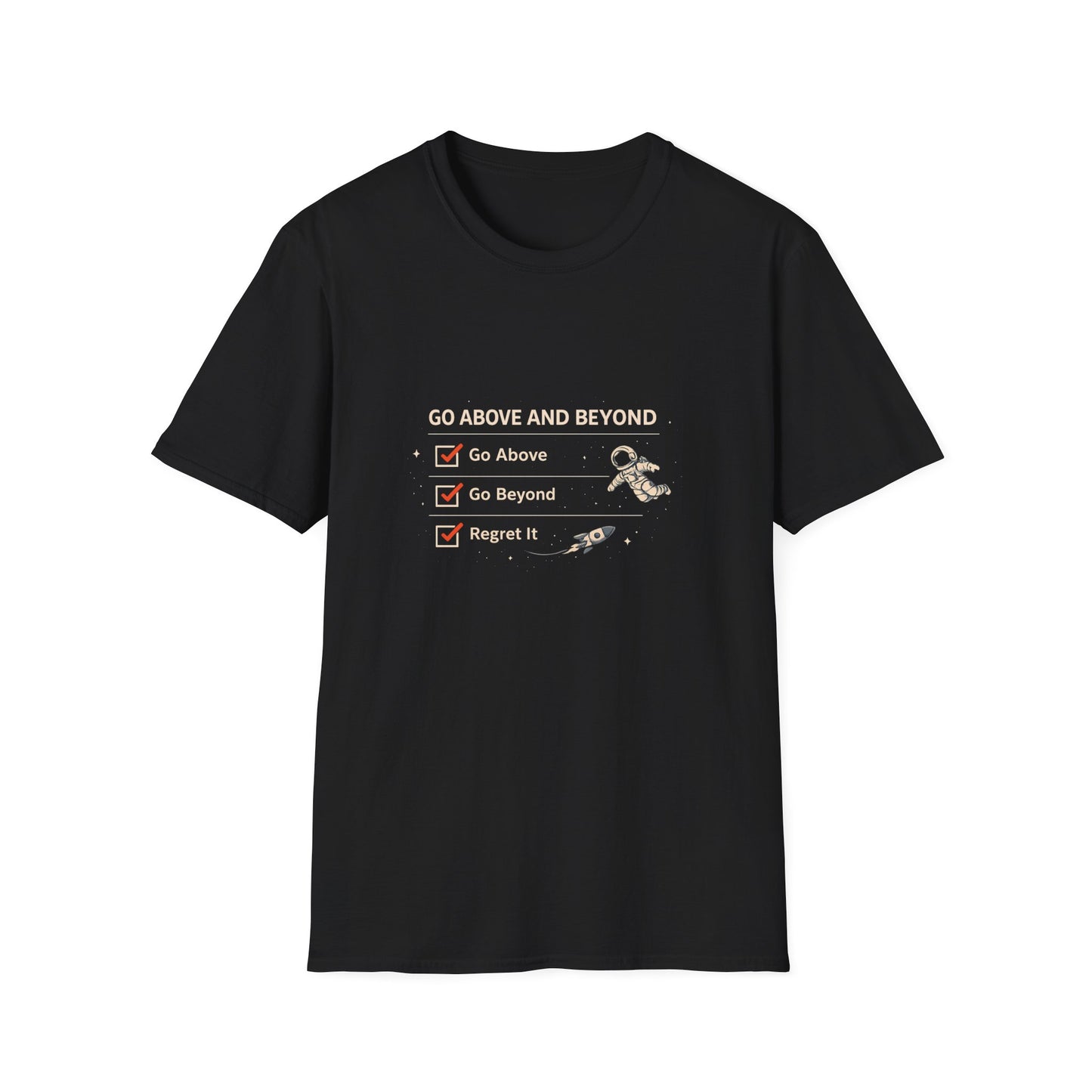 Go Above and Beyond T-Shirt