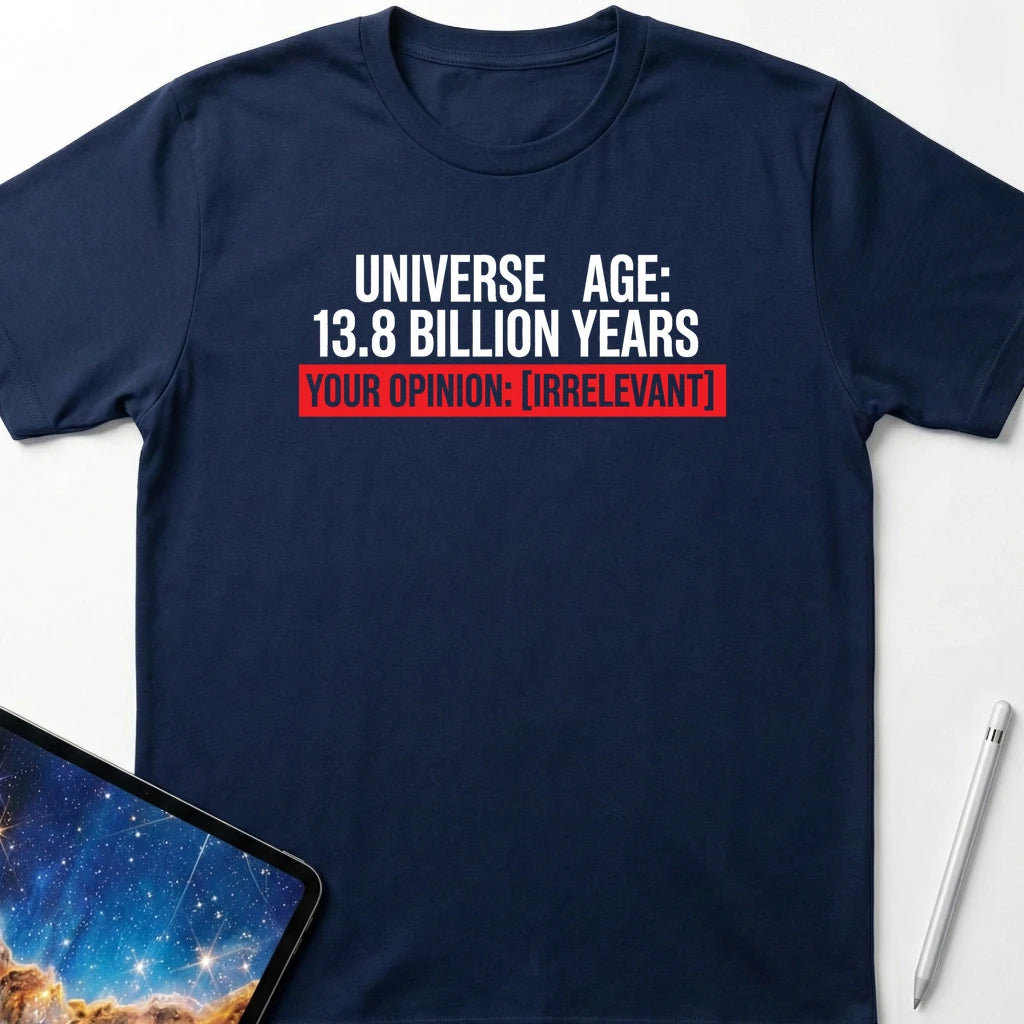 Your Opinion is Irrelevant T-Shirt Navy
