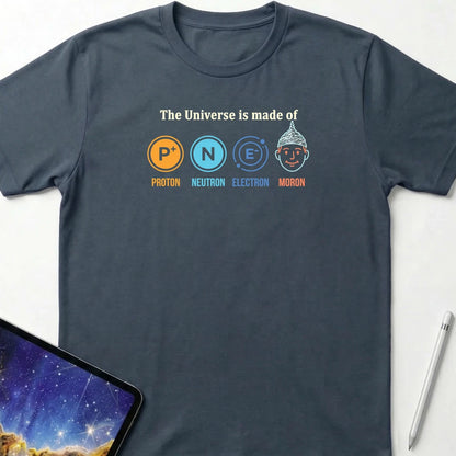 The Universe is Made of T-Shirt Dark Heather