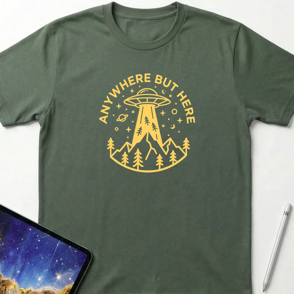 Anywhere But Here T-Shirt Military Green