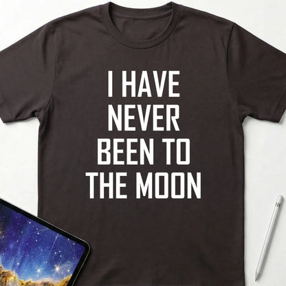 Never Been to the Moon T-Shirt Dark Chocolate