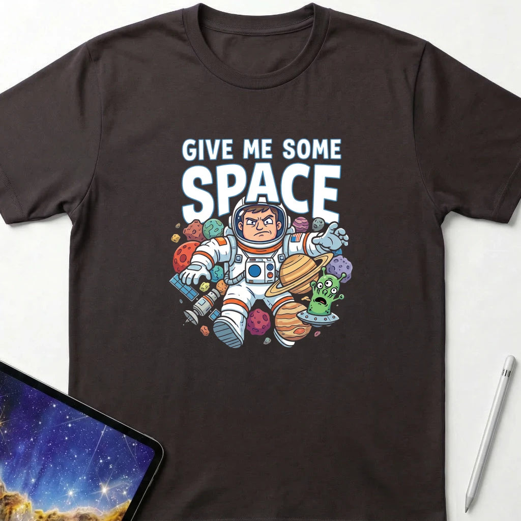 Give Me Some Space T-Shirt Dark Chocolate