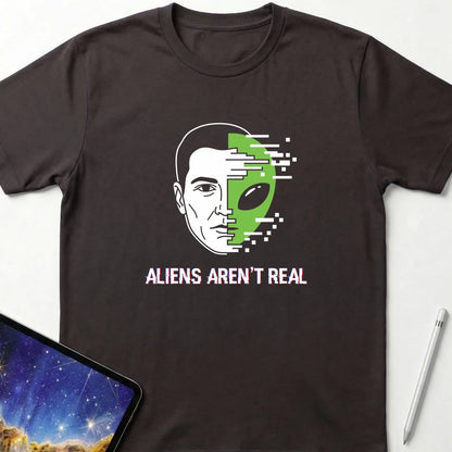 Aliens Aren't Real T-Shirt Dark Chocolate