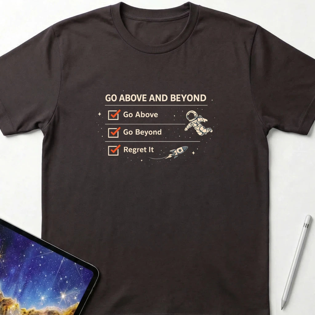 Go Above and Beyond T-Shirt Dark Chocolate