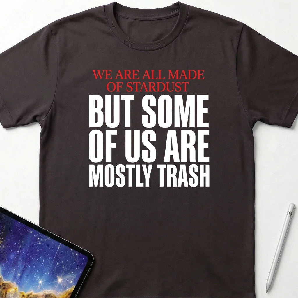 We Are All Stardust T-Shirt Dark Chocolate