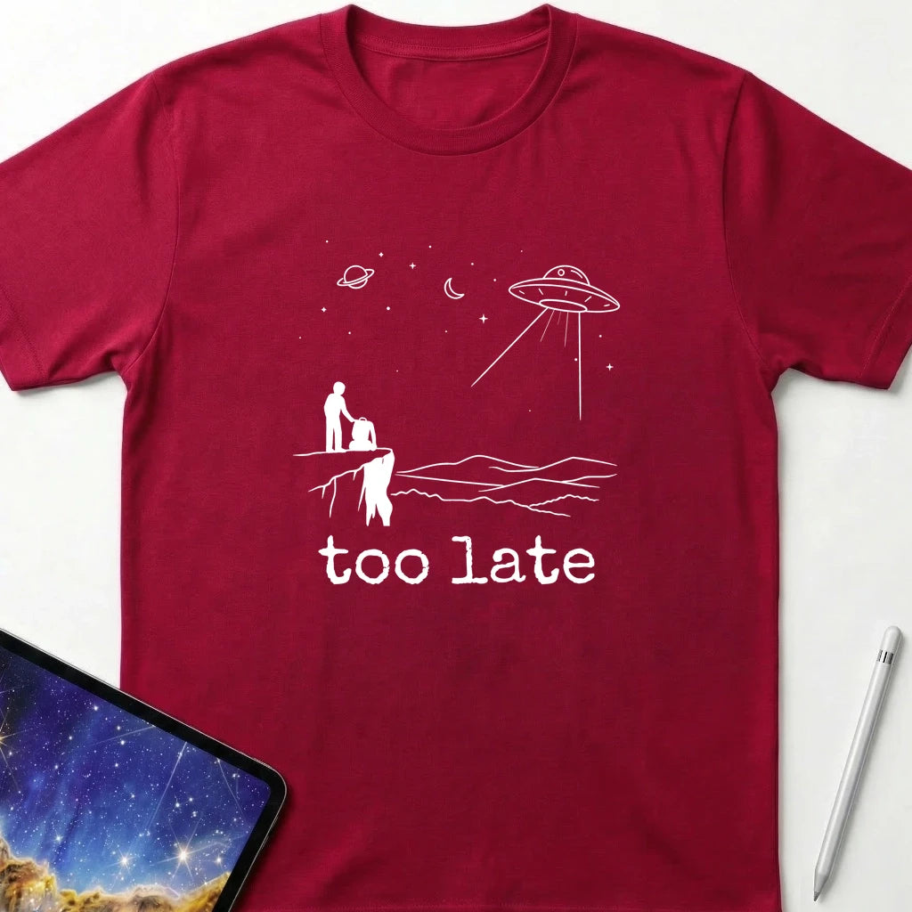 Too Late T-Shirt Red