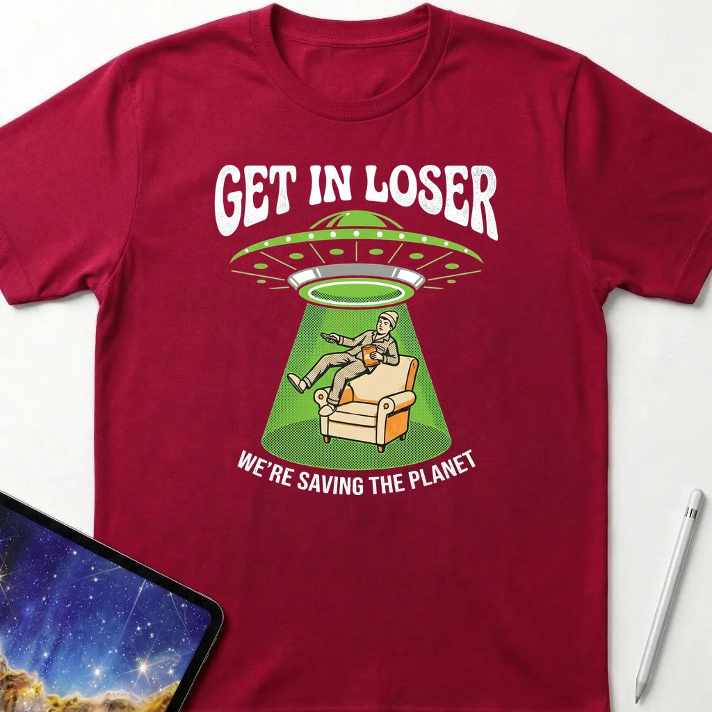 Get in Loser Human T-Shirt Red