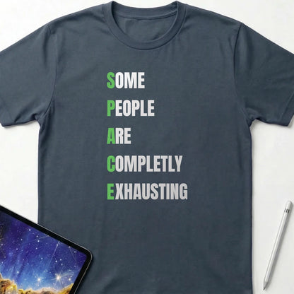 Some People SPACE T-Shirt Dark Heather