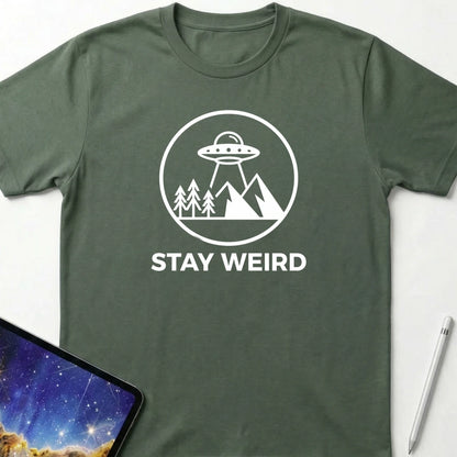 Stay Weird T-Shirt Military Green