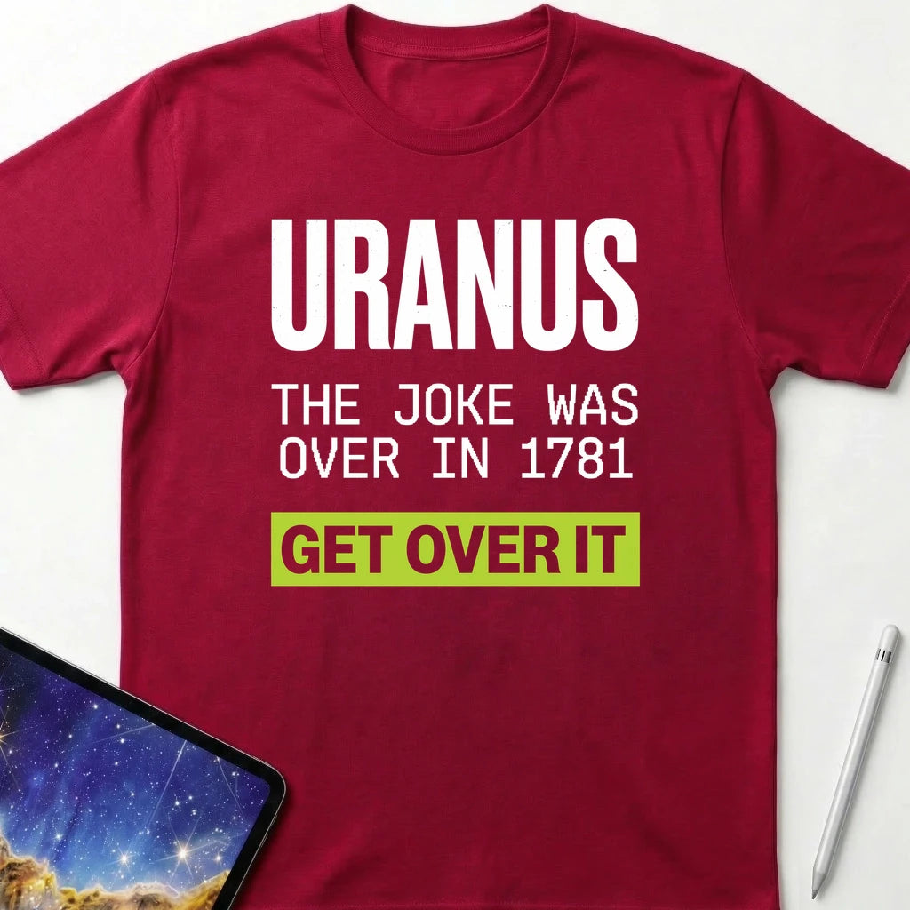 Uranus Jokes are Over T-Shirt Red